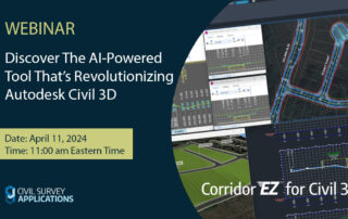 Corridor EZ for Civil 3D Webinar - April 11, 11AM EST