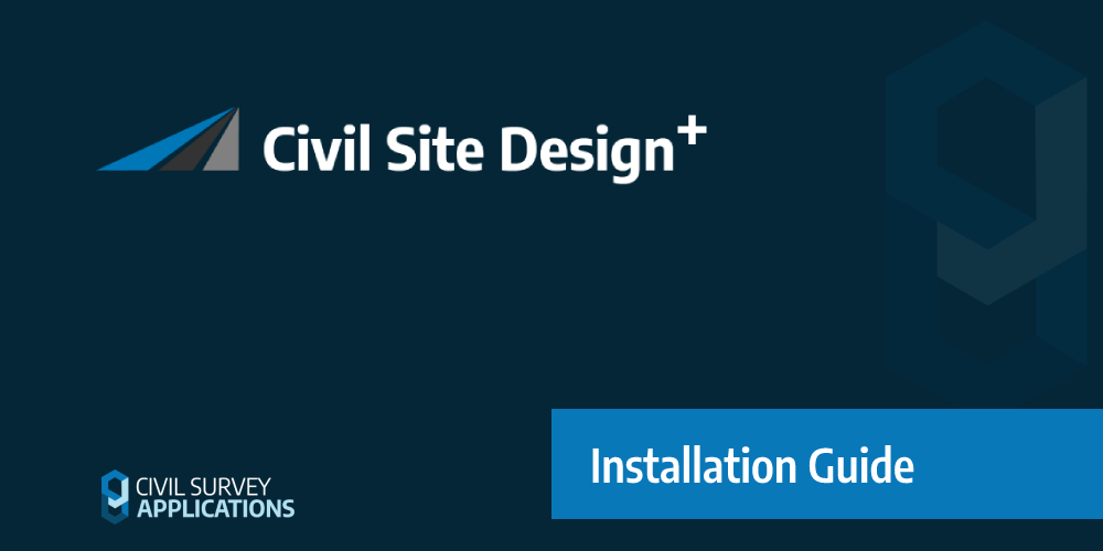 Installation and Licensing Instructions – Civil Site Design Plus