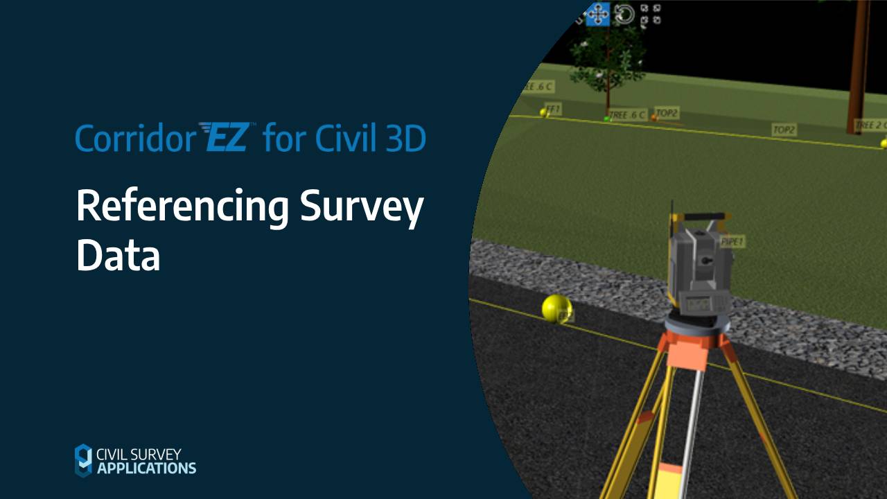 Referencing Survey Data In Corridor EZ for Civil 3D